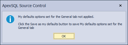 The information message when the My defaults button is clicked before the Save as my defaults button is clicked