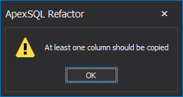 ApexSQL Refactor warning message thrown when you try to open the script or click the Generate preview button