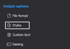 Choosing the documentation style clicking the Styles option, from the Output options in ApexSQL Doc