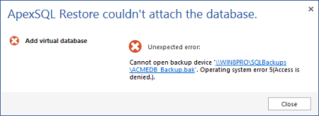 Error message - ApexSQL Restore couldn't attach the database