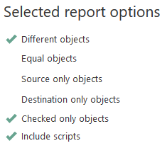 ApexSQL Diff and ApexSQL Diff for MySQL selected report options