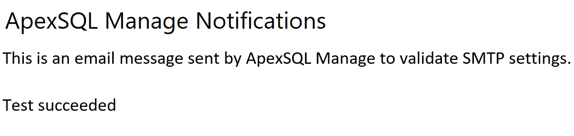 Test email confirmation sent from ApexSQL Manage 