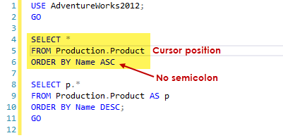Highlighted SELECT statement in the query editor with no semicolon ending it